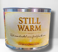 STILL WARM