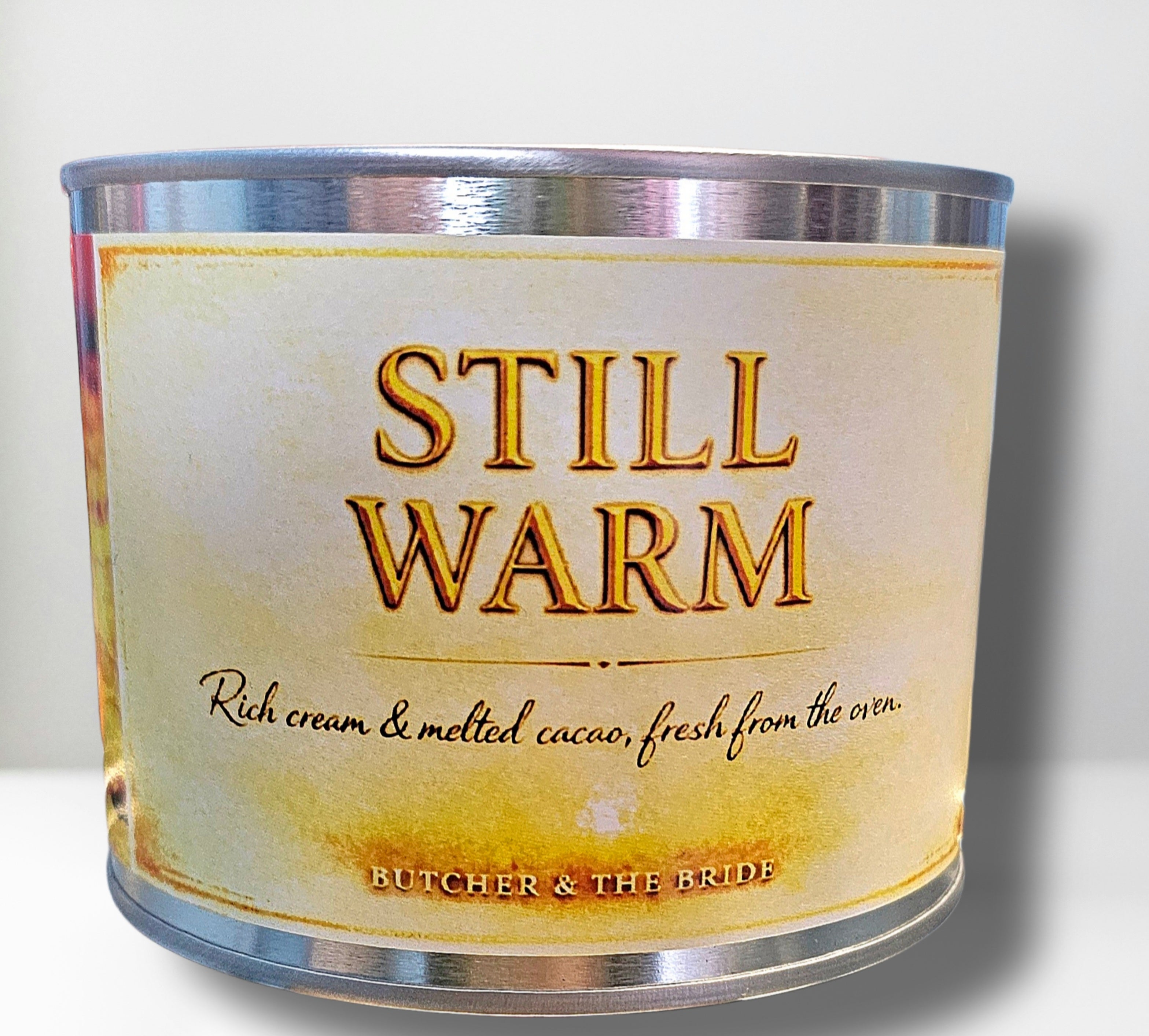 STILL WARM